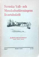 Svenska Vall- och Mosskulturf&ouml;reningens Kvartalsskrift Jubileumsnummer 1886-1916-1946