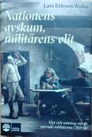 Nationens avskum, milit&auml;rens elit : myt och sanning om de v&auml;rvade soldatern