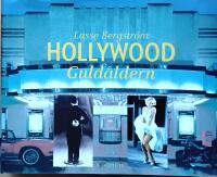 Hollywood : guld&aring;ldern