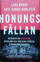 Honungsf&auml;llan : historien om Swedbank, Ryssland och v&auml;rldens st&ouml;rsta penningtv&auml;ttskandal
