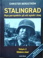 Stalingrad - nya perspektiv p&aring; ett episkt slag. Del 2, D&ouml;dens stad