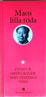 Maos lilla r&ouml;da : citat ur ordf&ouml;rande Mao Zedongs verk
