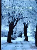 &Ouml;mse sidor om v&auml;gen : all&eacute;n och landskapet i Sk&aring;ne 1700-1900