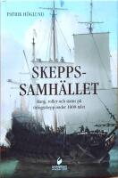 Skeppssamh&auml;llet : rang, roller och status p&aring; &ouml;rlogsskepp under 1600-talet