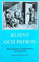 Klient och patron. Befordringsv&auml;gar och st&aring;ndscirkulation i det gamla Sverige