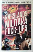 Rysslands milit&auml;ra fuck-ups