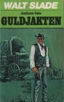 Walt Slade nr 225 Guldjakten