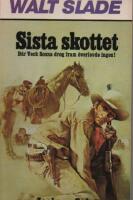 Sista skottet Walt Slade nr 201