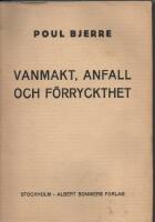 Vanmakt, anfall och f&ouml;rtryckthet (del V)