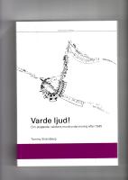 Varde ljud! Om skapande i skolans musikundervisning efter 1945