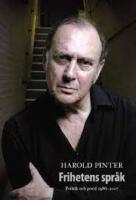 Frihetens spr&aring;k : poesi och politik 1983-2007