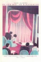 P&aring; v&auml;g mot en riksteater : en teaterpolitisk tillbakablick 1911-1939