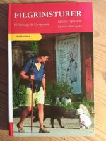 Pilgrimsturer till Santiago de Compostela : Camino Frances & Camino Portugu&eacute;s