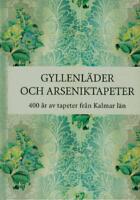 Gyllenl&auml;der och arseniktapeter