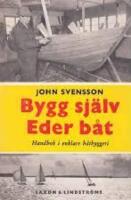 Bygg sj&auml;lv Eder b&aring;t