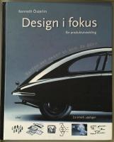 Design i fokus f&ouml;r produktutveckling - Varf&ouml;r ser saker ut som de g&ouml;r?