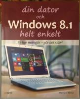 Din dator och Windows 8.1 Helt enkelt