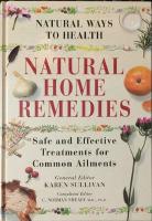 Natural ways to health: Natural Home Remedies. Safe and effective treatments for common ailments