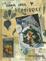 V&aring;ga vara veggivore