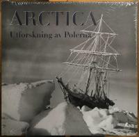 Arctica : utforskning av polerna