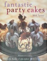 Fantastic party cakes