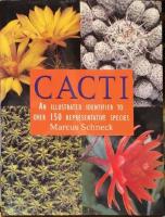 Cacti - An illustrated identifier to over 150 representative species