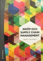 Ink&ouml;p och supply chain management : analys, strategi, planering och praktik