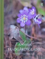 Ekologisk tr&auml;dg&aring;rdsgl&auml;dje