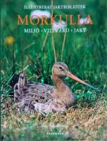 Morkulla : milj&ouml; - viltv&aring;rd - jakt