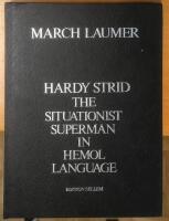 Hardy Strid the situationist superman in Hemol language