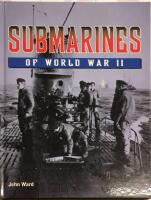 Ub&aring;tsb&ouml;cker: Submarines of world war II + Submarines