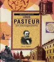 Louis Pasteur och mikroorganismerna