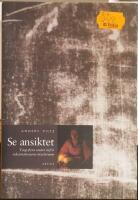 Se ansiktet : tjugofyra ess&auml;er inf&ouml;r inkarnationens mysterium