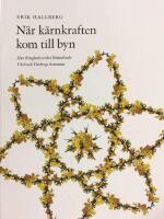 N&auml;r k&auml;rnkraften kom till byn : hur Ringhalsverket f&ouml;r&auml;ndrade V&auml;r&ouml; och Varbergs kommun