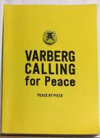 Varberg calling for peace : peace by piece