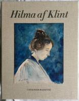 Hilma af Klint Catalogue Raisonn&eacute;