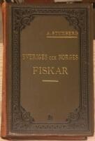Sveriges och Norges fiskar. Deras lefnadss&auml;tt, f&ouml;do&auml;mnen, lektid, f&ouml;rekomst och utbredning j&auml;mte inledning till fiskarnes naturalhistoria.