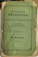 Medicinsk-dietisk Helsol&auml;ra enligt Naturens lagar och menniskokroppens byggnad - med s&auml;rskilt afseende p&aring; de inom de h&ouml;gre st&aring;nden f&ouml;rekommande sjukdomar