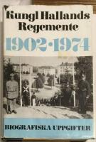 Kungl Hallands Regemente 1902-1974 - biografiska uppgifter