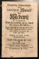 Grundelig underr&auml;ttelse, huru mineral watnet wid Medewij uthi &Ouml;sterg&ouml;thland, b&auml;st skal brukas, och p&aring; hwad s&auml;tt di&aelig;ten skal h&aring;llas, hwar efter ock de, som sig af de andra brunnar i Swerige beti&auml;na, kunna (med beh&ouml;rig limitation) sig st&auml;lla och r&auml;tta. Nyligast uthi st&ouml;rsta korthet sammandragen. Tryckt i Stockholm &aring;r 1708 och nu &aring; nyo uplagd.