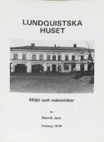 Lundquistska huset - milj&ouml; och m&auml;nniskor