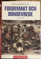Fogdemakt och bondevrede 1500 - 1718