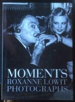 Moments: Roxanne Lowit Photographs