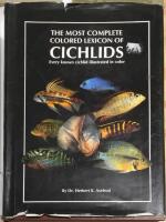 Most Complete Colored Lexicon of Cichlids, The: Every known cichlid illustrated in color