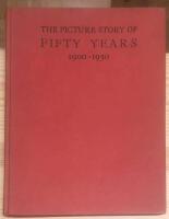 The picture story of fifty years 1900-1950