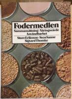 Fodermedlen : sammans&auml;ttning, n&auml;ringsv&auml;rde, anv&auml;ndbarhet