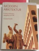 Modern arkitektur : funktionalismens uppg&aring;ng och fall