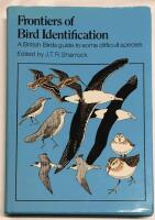 The frontiers of bird identification : a 'British birds' guide to some difficult species