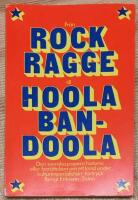 Fr&aring;n Rock-Ragge till Hoola Bandoola : den svenska popens historia eller ber&auml;ttelsen om ett land under kulturimperialistiskt f&ouml;rtryck