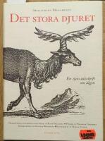 Det stora djuret : en 1500-talsskrift om &auml;lgen